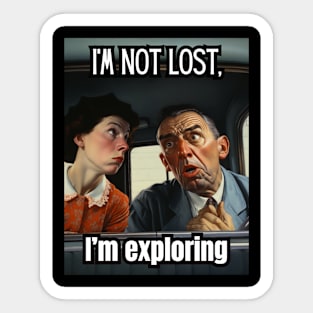 I'm not lost Sticker